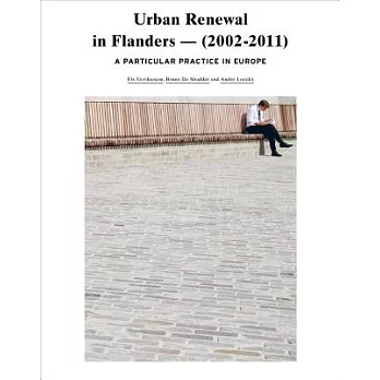 Urban Renewal in Flanders - 2002-2011: A Particular Practice in Europe