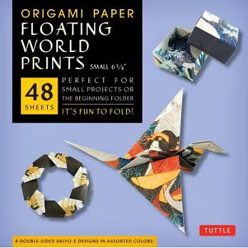 Origami Paper - Floating World Prints Small 6 3/4＂-48 Sheets: Tuttle Origami Paper: High-Quality Origami Sheets Printed with 8 Different Designs: Inst