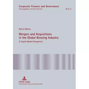 Mergers and Acquisitions in the Global Brewing Industry: A Capital Market Perspective