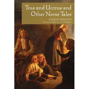 True and untrue and other Norse tales /