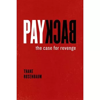Payback: The Case for Revenge