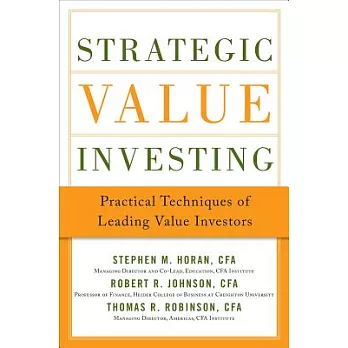 Strategic Value Investing: Practical Techniques of Leading Value Investors