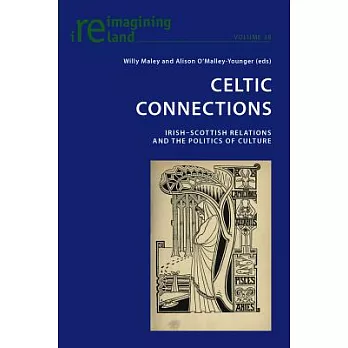Celtic Connections: Irish-Scottish Relations and the Politics of Culture