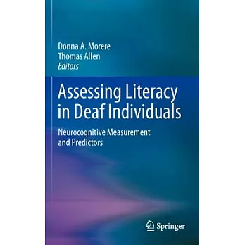 Assessing Literacy in Deaf Individuals: Neurocognitive Measurement and Predictors