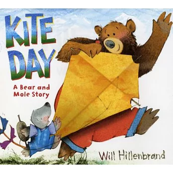Kite Day: A Bear and Mole Story