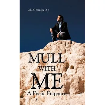 Mull With Me: A Poetic Potpourri