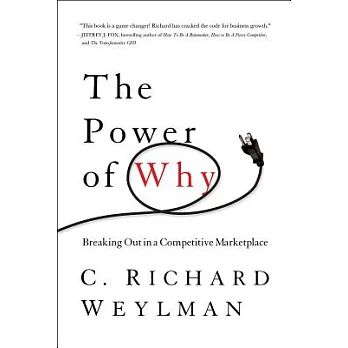 The Power of Why: Breaking Out in a Competitive Marketplace