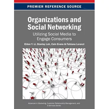 Organizations and Social Networking: Utilizing Social Media to Engage Consumers