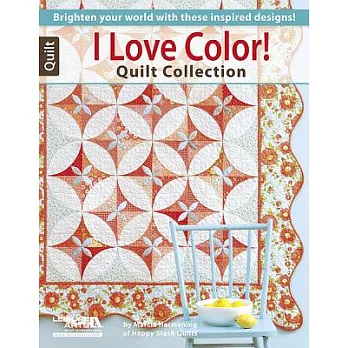 I Love Color! Quilt Collection