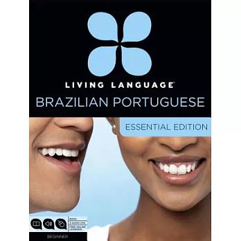 Living Language Brazilian Portuguese: Essential Edition