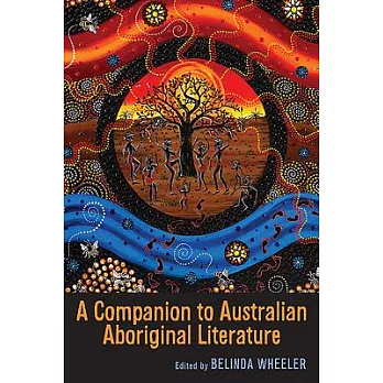 A Companion to Australian Aboriginal Literature