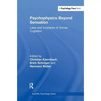Psychophysics Beyond Sensation: Laws and Invariants of Human Cognition