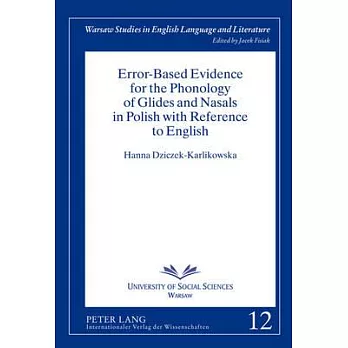 Error-Based Evidence for the Phonology of Glides and Nasals in Polish with Reference to English