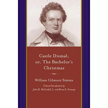 Castle Dismal: Or the Bachelor’s Christmas