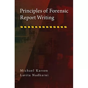 Principles of Forensic Report Writing