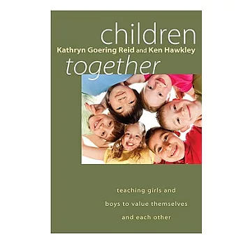 Children Together: Teaching girls and boys to value themselves and each other