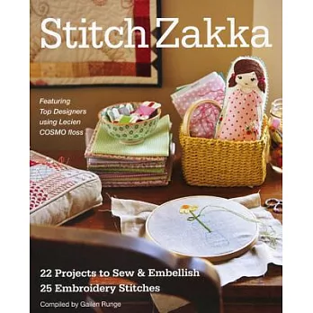 Stitch Zakka: 22 Projects to Sew & Embellish, 25 Embroidery Stitches