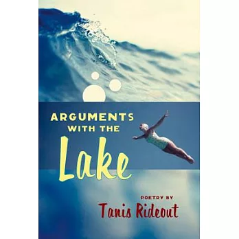 Arguments With the Lake
