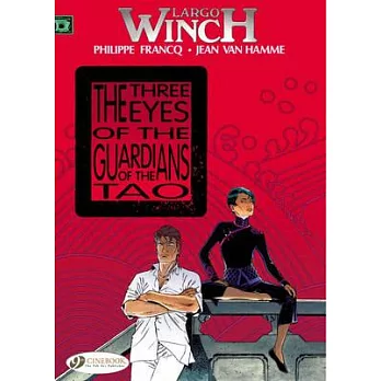 Largo Winch 11: The Three Eyes of the Guardians of the Tao