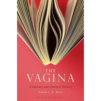 The Vagina: A Literary and Cultural History