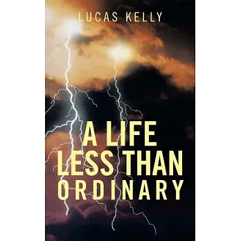 A Life Less Than Ordinary