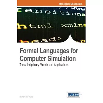 Formal Languages for Computer Simulation: Transdisciplinary Models and Applications