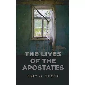 The Lives of the Apostates