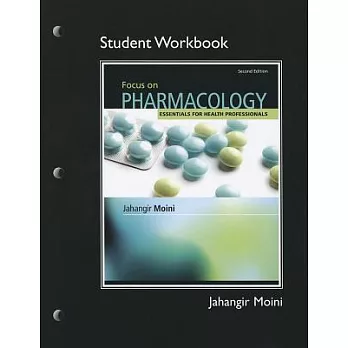 Focus on Pharmacology: Essentials for Health Professionals