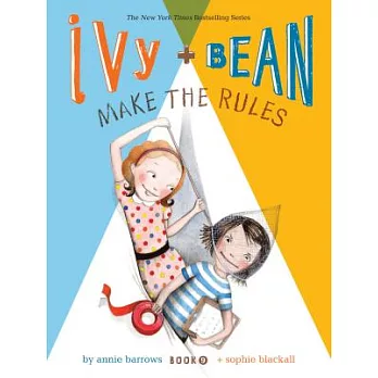 Ivy and Bean make the rules /