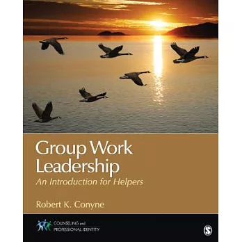 Group Work Leadership: An Introduction for Helpers