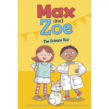 Max and Zoe the science fair /