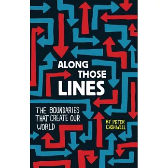 Along Those Lines: The Boundaries That Create Our World