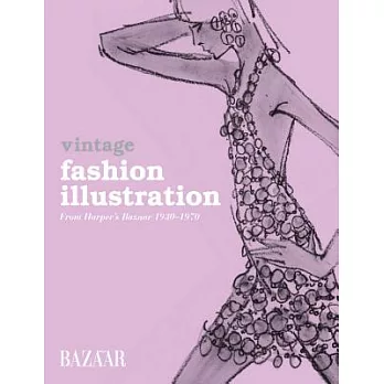 Vintage Fashion Illustration: From Harper’s Bazaar 1930-1970