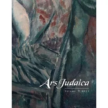Ars Judaica: The Bar-Ilan Journal of Jewish Art, Volume 9