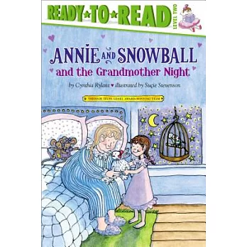 Annie and Snowball and the grandmother night : the twelfth book of their adventures /