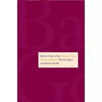 Barley, Gold, or Fiat