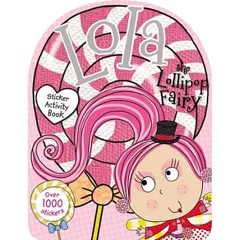 Lola the Lollipop Fairy Sticker Activity Book