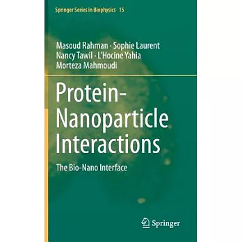 Protein-Nanoparticle Interactions: The Bio-Nano Interface