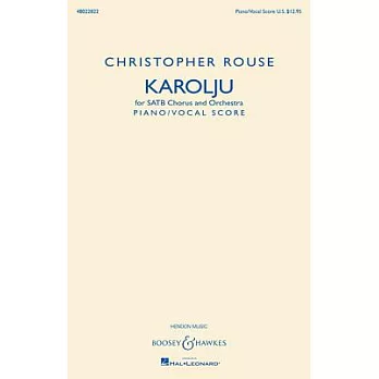 Karolju: for SATB Chorus and Orchestra: Piano/ Vocal Score