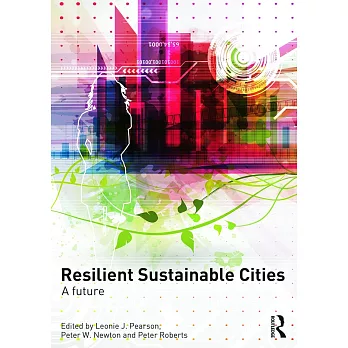 Resilient Sustainable Cities: A Future