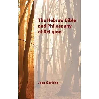 The Hebrew Bible and Philosophy of Religion