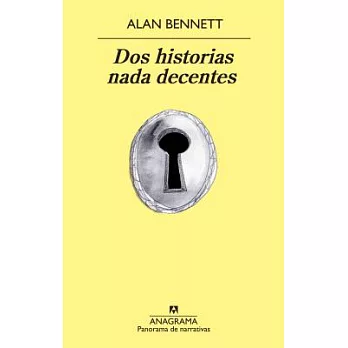 Dos historias nada decentes / Smut: Two Unseemly Stories