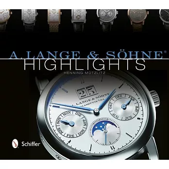 A. Lange & Sohne Highlights