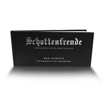 Schottenfreude: German Words for the Human Condition