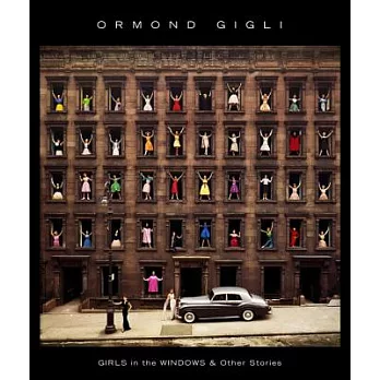 Ormond Gigli: Girls in the Windows And Other Stories