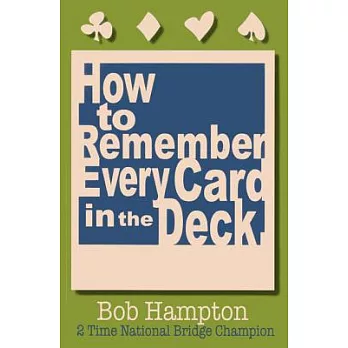 How to Remember Every Card in the Deck!