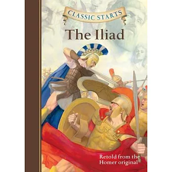 Classic Starts(r) the Iliad