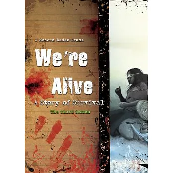 We’re Alive: A Story of Survival: The Third Season: Library Edition
