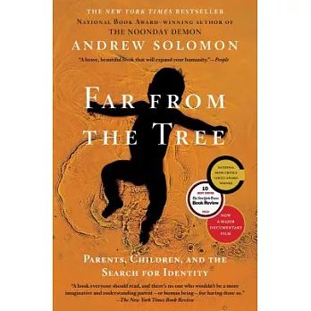 Far from the Tree: Parents, Children, and the Search for Identity