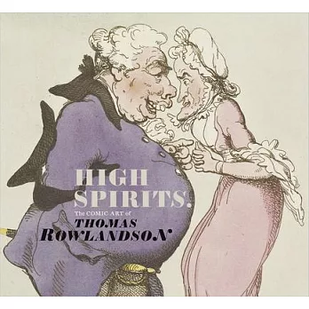 High Spirits: The Comic Art of Thomas Rowlandson